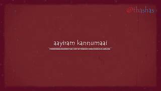 Aayiram kannumai new version lyrics [upl. by Bazluke]