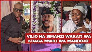 VILIO SIMANZI VYATAWALA MSIBANI KWA MANDOJO WAKATI WAKUAGA MWILI MAVUNDE AIBUKA [upl. by Perkins310]