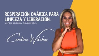 Respiración Ovárica para limpieza y liberación [upl. by Schlesinger671]