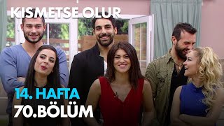 Kısmetse Olur 14 Hafta 70 Bölüm  Full Bölüm [upl. by Analat]