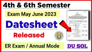 SOL 4th amp 6th Semester Datesheet Released May June 2023  SOL Fourth amp Sixth semester datesheet 2023 [upl. by Akit]