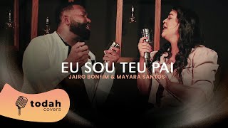 Jairo Bonfim amp Mayara Santos  Eu Sou Teu Pai Cover Valesca Mayssa [upl. by Airdna]