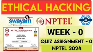 Ethical Hacking Week 0 Solution Answers 2024 July  NPTEL  Ethical Hacking Week 0 Answers [upl. by Krusche]