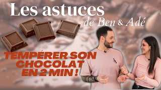 Tempérer son chocolat en 2 min top chrono ⏲️🍫 I Les astuces de Ben amp Adé [upl. by Sualk290]