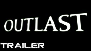 Outlast  Trailer HDHQ [upl. by Gardiner]