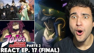 QUE FINAL DE JOJO FOI ESSE React JoJos Bizarre Adventure Parte 2 EP 17 [upl. by Notsirhc]