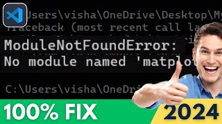 How to Fix ModuleNotFoundError No Module Mamed Matplotlib in VSCode 2024 Update [upl. by Behre383]