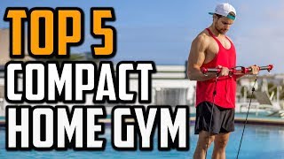 Best Compact Home Gym in 2024  Top 5 Compact Home Gyms For Home Use [upl. by Oniram]