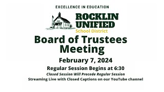 Rocklin Unified School District Board of Trustees Meeting  February 7 2024 [upl. by Eisse]