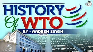 How and Why World Trade Organisation was formed  Important International bodies  UPSC [upl. by Gareri720]