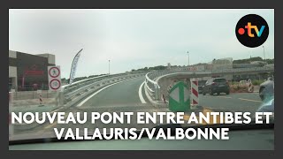 Entre Antibes et VallaurisValbonne un nouveau pont pour délester le giratoire de Provence [upl. by Alwin]