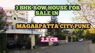 3 bhk Row House For Sale In Magarpatta City Pune  22 Cr Total Area 2400 sqft [upl. by Hna]