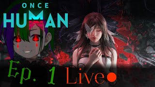 🔴 LIVE The Butterfly Awakens Again  Once Human Ep 1 [upl. by Shiff895]