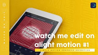 Watch me edit on alight motion Simple Motion Graphics Animation Fonts and Overlays Included  1 [upl. by Loram]