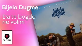 Bijelo Dugme  Da te bogdo ne volim  Audio 1994 HD [upl. by Zetrauq]