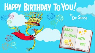 Happy Birthday To You by Dr Seuss  Read Aloud Kids Book  Story time with Dessi [upl. by Nnylsaj]