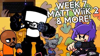 Rhythm game veteran vs WEEK 7 MATT WiiK 2 amp MORE Friday Night Funkin Mods [upl. by Eitisahc530]