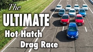 The ULTIMATE Hot Hatch Drag Race [upl. by Whitford650]