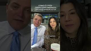 Como é o pósoperatório imediato da LIPOABDOMINOPLASTIA [upl. by Ramah]