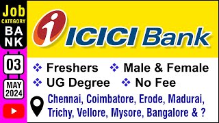 Bank Job  ICICI Bank  Recruitment MAY 2024  Job Notification Vacancy  Tamilnadu  in Tamil [upl. by Yarrum923]