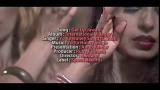 Get Up Jawani Yo Yo Honey Singh Feat Kashmira Shah Full Song HD [upl. by Nnawaj]