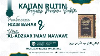 Kajian Rutin Malam Sabtu Kitab Adzkar Imam Nawawi dan Pembacaan Hizib Bahr [upl. by Sezen]