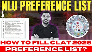 CLAT 2025 Preference List  How to fill Preference List for CLAT 2025  CLAT  NLU Preference List [upl. by Sigismundo509]