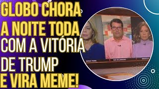 INESQUECÍVEL blogueiros da GloboNews choram a noite inteira com a vitória de Trump e viram meme [upl. by Bromleigh743]