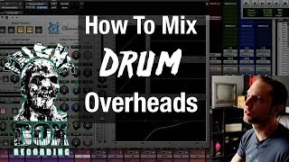 How To Mix Drum Overheads  Mixing Metal Drums [upl. by Dermott]