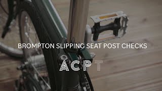 Brompton Slipping Seat Post Checks [upl. by Lledor]