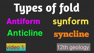 Types of fold  Anticline  syncline  Antiform and synform structural geology 12th Geology [upl. by Cadal]