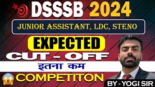 DSSSB Expected CUT  OFF 2024  DSSSB JR Assistant LDC Stenographer cut  off 2024  Latest video [upl. by Snevets]