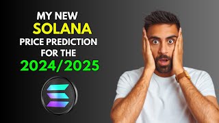 My New SOLANA SOL Price Prediction for 20242025 [upl. by Harlamert]