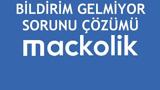 Maçkolik Bildirim Sesi Gelmiyor Sorunu Çözümü [upl. by Natsirc]