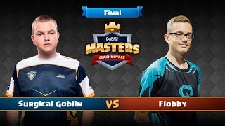 Clash Royale en Gamergy  Surgical Goblin vs Flobby  GRAN FINAL  GamergyMasters [upl. by Rab311]