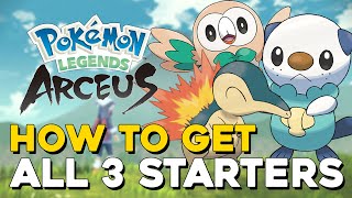 Pokemon Legends Arceus How To Get All 3 Starters Cyndaquil Rowlet amp Oshawott [upl. by Leifeste773]