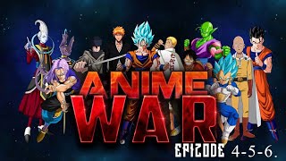 Anime War 46 Episode [upl. by Kcirreg]