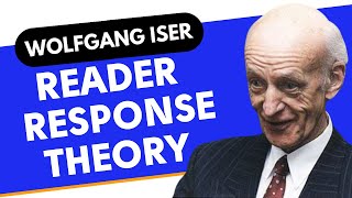 Wolfgang Iser Reader Response Theory [upl. by Sapphira]