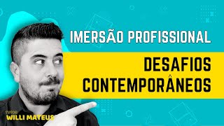 Imersão Profissional UNIASSELVI👉 DESAFIOS CONTEMPORÂNEOS [upl. by Nasah]