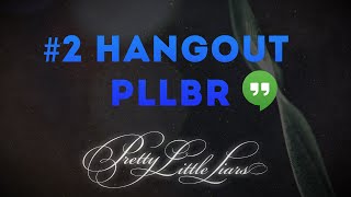 HangoutPLLBR  ComentAndo o 5x25 quotWelcome to the Dollhousequot  PLLBR TEAM [upl. by Bryant629]