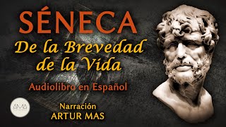 Séneca  De la Brevedad de la Vida Audiolibro Completo en Español quotVoz Real Humanaquot [upl. by Evander]