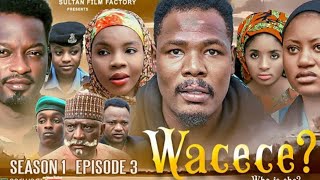 WACECE EPISODE 3 ORIGINAL [upl. by Ennaus703]