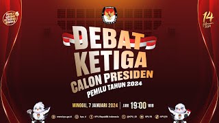 Debat Ketiga Calon Presiden Pemilu Tahun 2024 [upl. by Wheelwright]