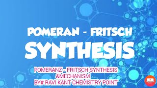 POMERANZFRITSCH SYNTHESIS amp MECHANISM ISOQUINOLINE SYNTHESIS [upl. by Bala296]