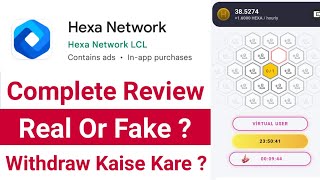 Hexa Network App Review 2024  Hexa Network App Real Or Scam  Hexa Network Withdrawal Kaise Kare [upl. by Anzovin171]