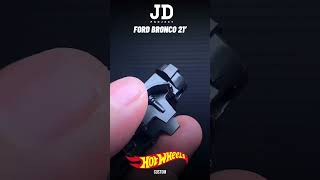 Ford Bronco Simple Hotwheels Custom [upl. by Nesline]