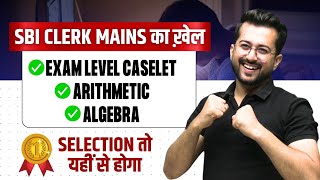 SBI Clerk Mains का ख़ेल ✅ Exam Level Caselet ✅ Arithmetic ✅ Algebra  Quants by Aashish Arora [upl. by Ajaj]