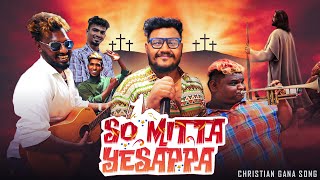 So Mitta Yesappa  Christian Gana Song  Faw  Gana Muthu Media [upl. by Yentiw]