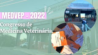 VLOG MEDVEP 2022  CONGRESSO DE MEDICINA VETERINÁRIA [upl. by Odradlig]