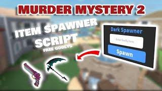 NEW Murder Mystery 2 Item Spawner Script  FREE GODLYS  PASTEBIN [upl. by Arvy]